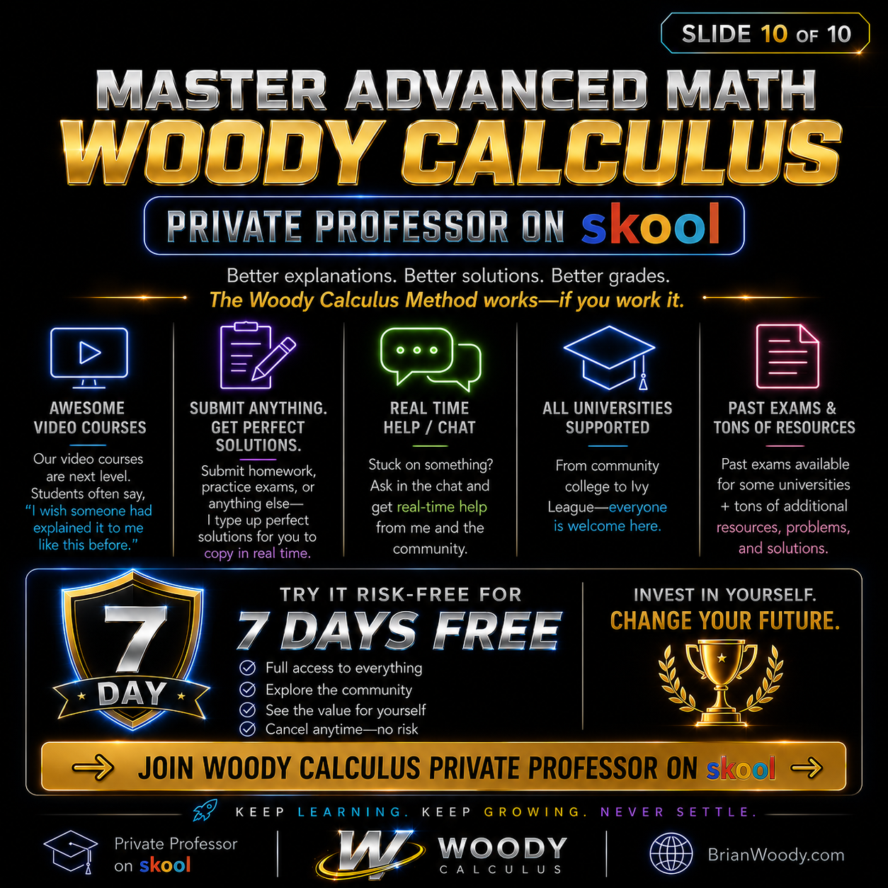 Woody Calculus final slide inviting students to master advanced mathematics through the Woody Calculus Private Professor on Skool.