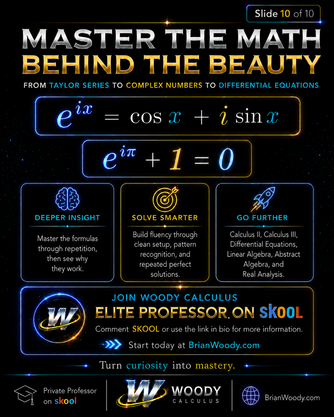 Master the Math Behind Euler’s Identity with Woody Calculus Woody Calculus slide encouraging students to master Euler’s Identity, Taylor series, complex numbers, and differential equations.