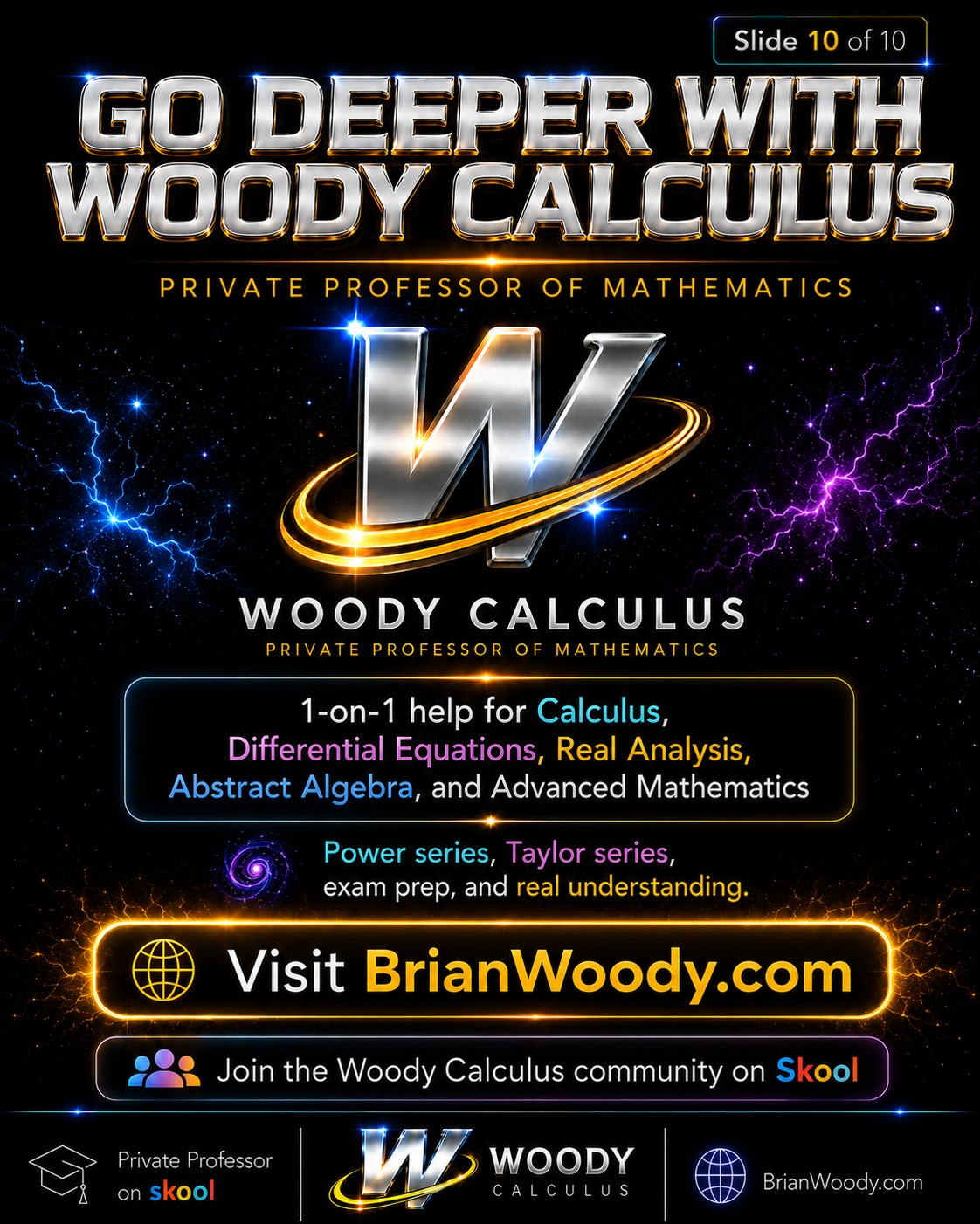 Go Deeper with Woody Calculus Woody Calculus promotional slide for power series, Taylor series, exam prep, Calculus 2, and private mathematics help.