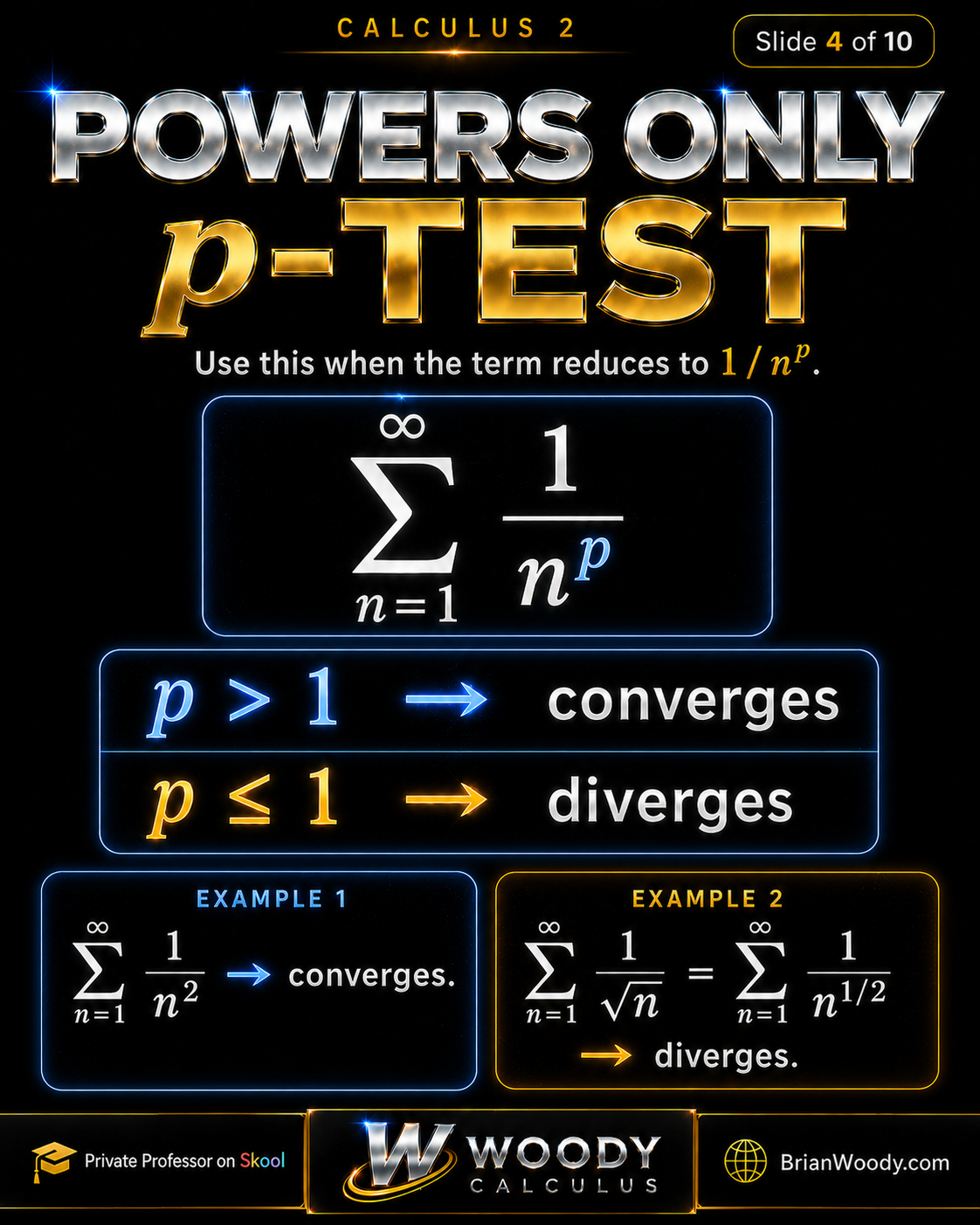 Powers Only: p-Test p-test for infinite series in Calculus 2 showing that sum 1 over n to the p converges for p greater than 1 and diverges for p less than or equal to 1.